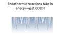 Image: endothermic